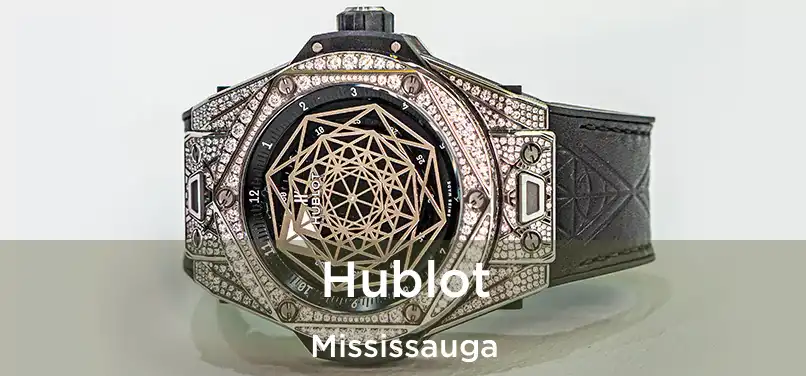  Hublot Mississauga