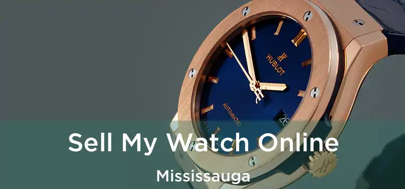  Sell My Watch Online Mississauga