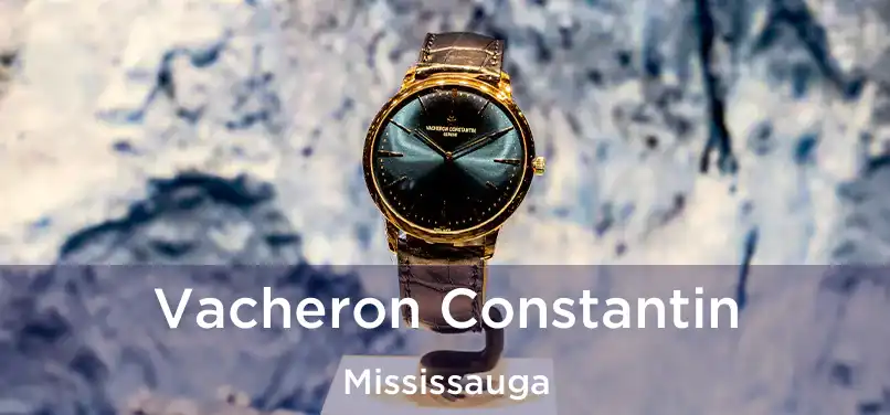  Vacheron Constantin Mississauga